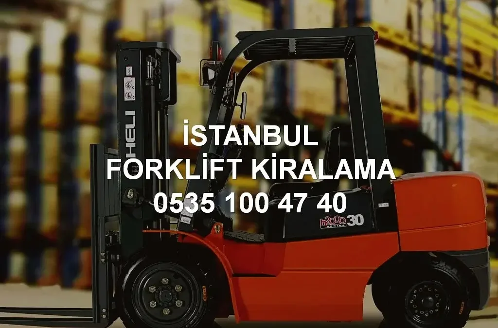 İstanbul Forklift Kiralama
