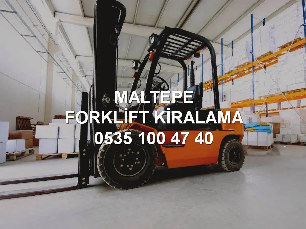 Maltepe Forklift Kiralama