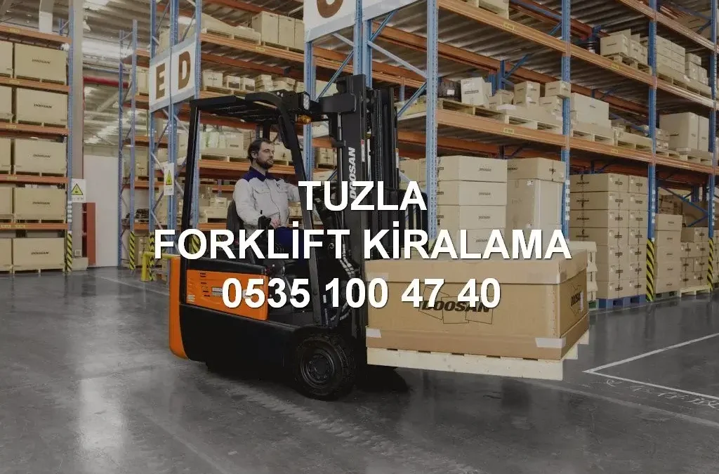 Tuzla Forklift Kiralama